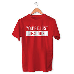 You're Just Jealous Cotton Unisex Red Tshirt
