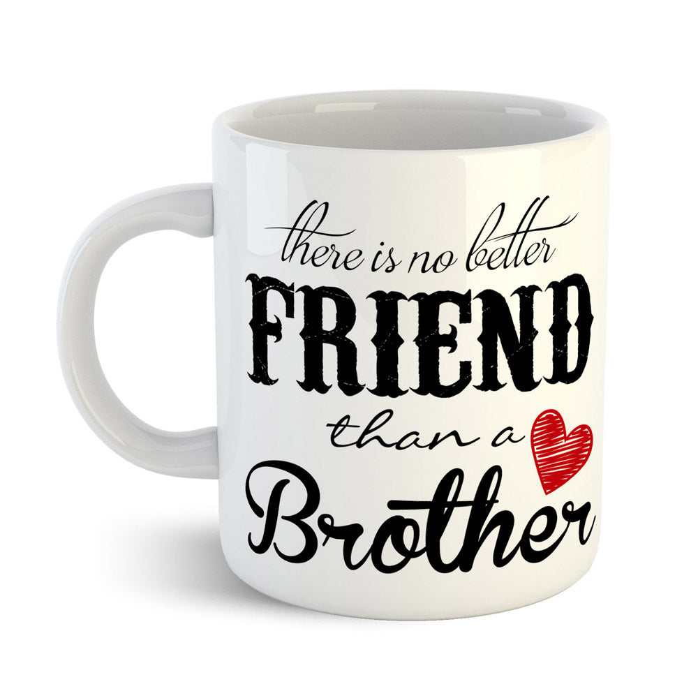 Brother Friend Ceramic Mug Gift for Rakhi, Raksha Bandhan, Birthday