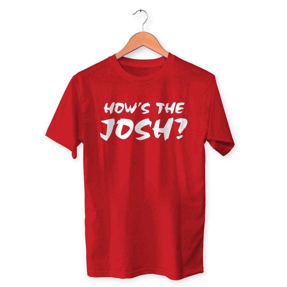 Hows The Josh Cotton Unisex Red Tshirt
