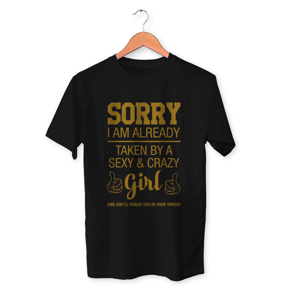 Sorry Girls I am Already Taken Cotton Unisex Black Tshirt