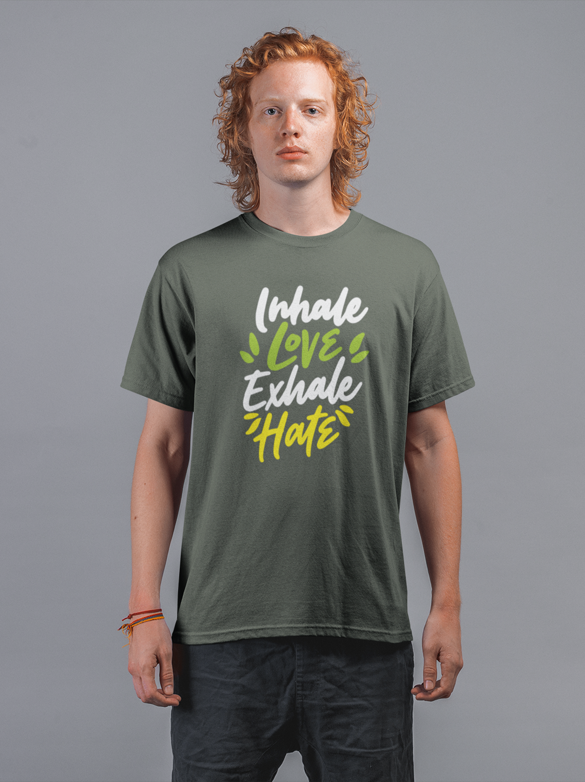Inhale Love Exhale Hate Cotton Unisex Army Green Tshirt