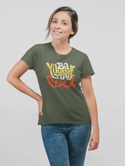 Be Yourself Stay Cool Cotton Unisex Army Green Tshirt