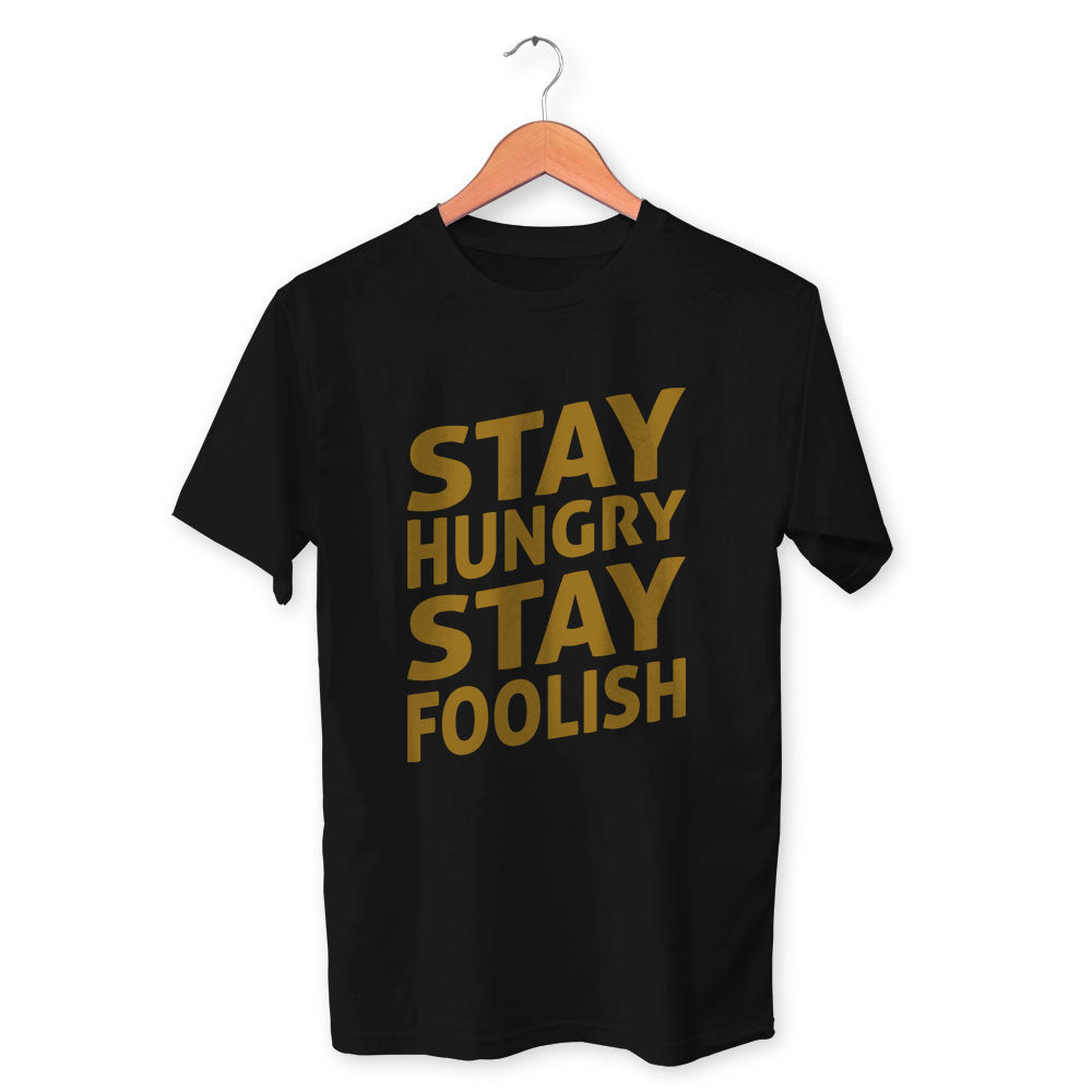 Stay Hungry Stay Foolish Cotton Unisex Black Tshirt