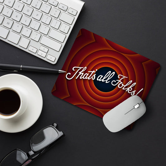 Thats All Folks Designer Printed Premium Mouse pad (9 in x 7.5 in)