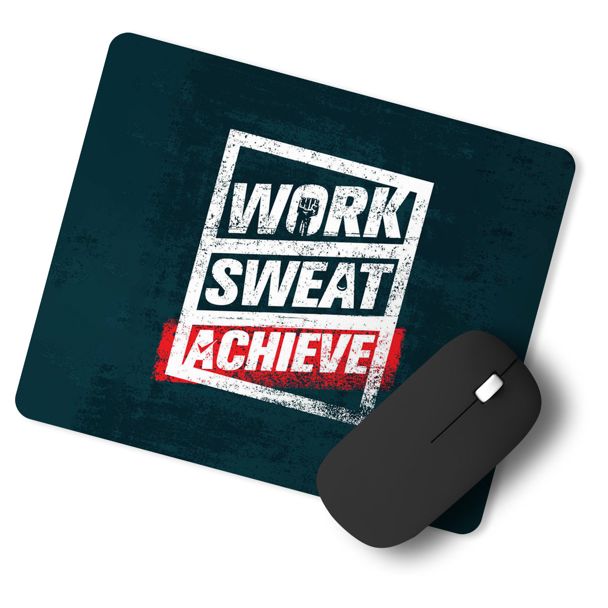 Work Sweat Achieve Quotes Designer Printed Premium Mouse pad (9 in x 7.5 in)
