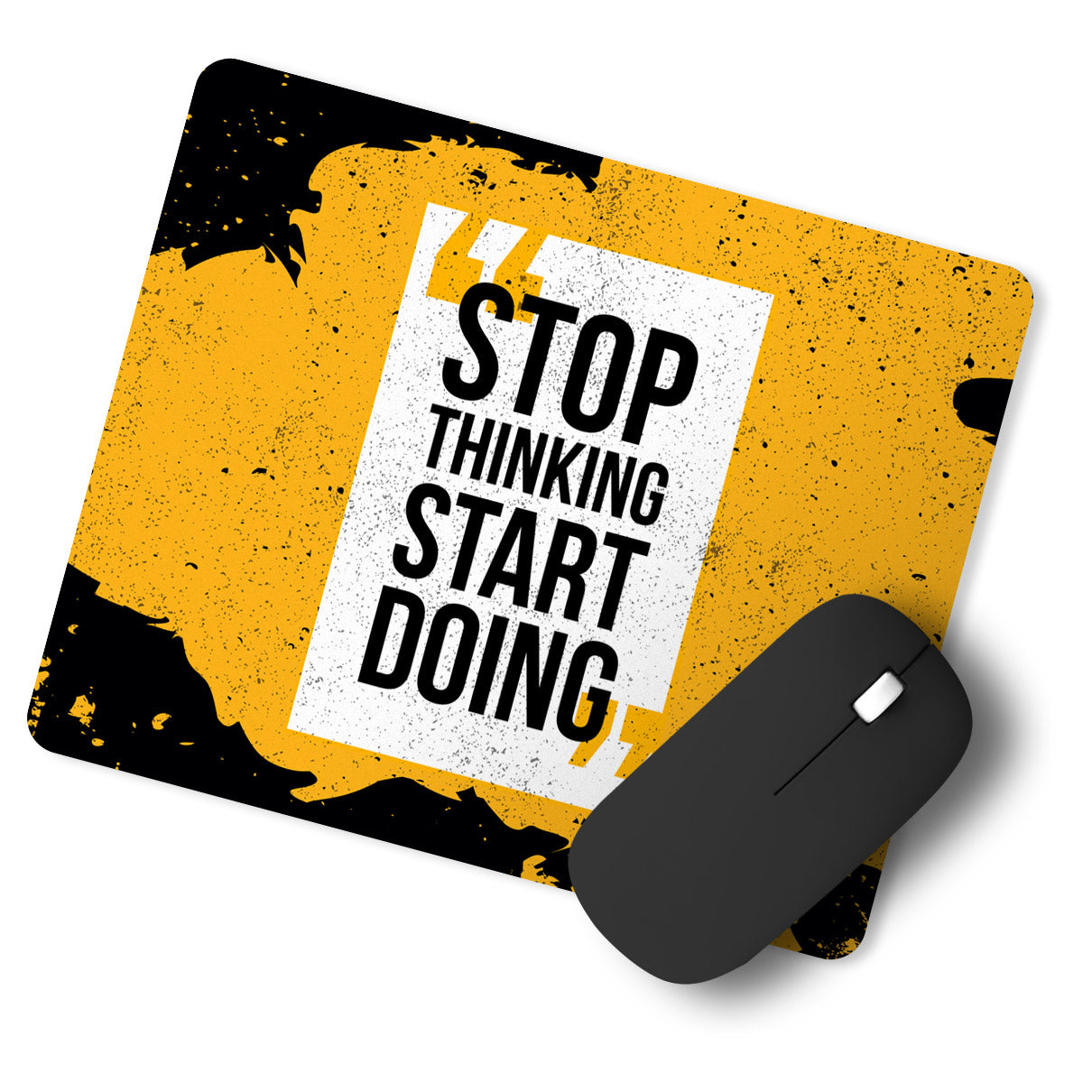 Start Doing Quotes Designer Printed Premium Mouse pad (9 in x 7.5 in)