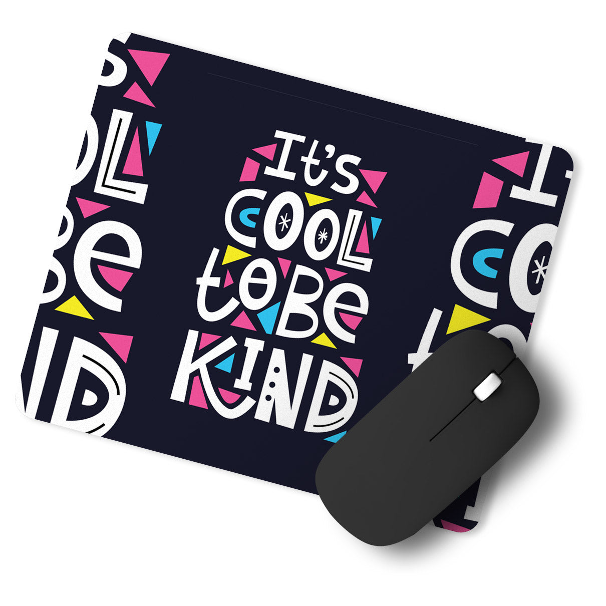 Kind Cool Quotes Designer Printed Premium Mouse pad (9 in x 7.5 in)