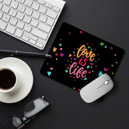 Love Is Life Quotes Designer Printed Premium Mouse pad (9 in x 7.5 in)